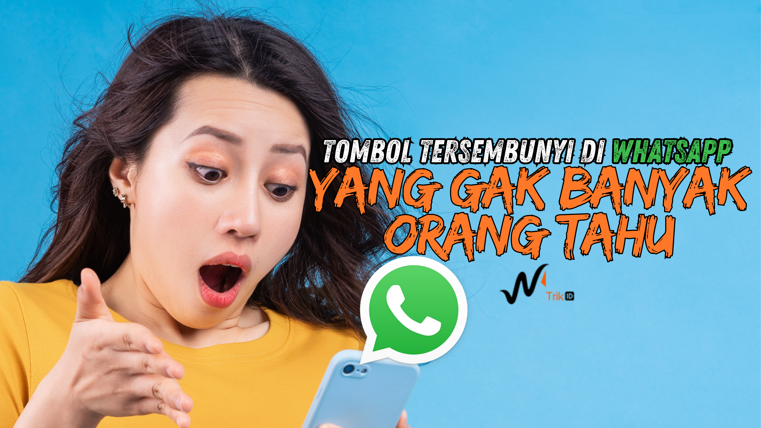 12 Tombol Tersembunyi di WhatsApp yang Gak Banyak Orang Tahu!