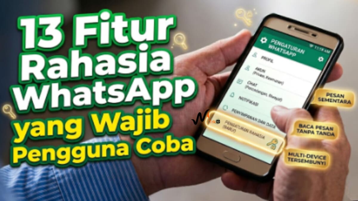 13 Fitur Rahasia WhatsApp yang Wajib Pengguna Coba
