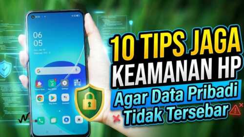 10 Tips Jaga Keamanan HP Agar Data Pribadi Tidak Tersebar