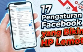 17 Pengaturan Facebook yang Bikin HP Lemot